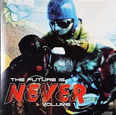 Elite Force, Bu - The Future Is Never, Vol. 1 - CD Audio