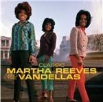 Classic - CD Audio di Martha Reeves & the Vandellas