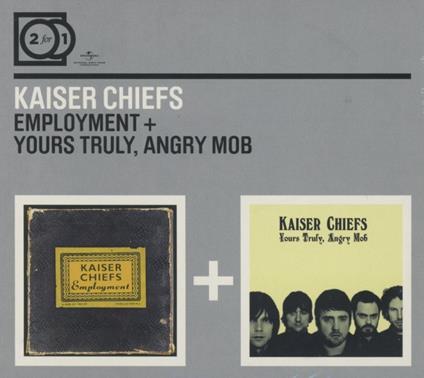 Employment - Yours Truly, Angry Mob - CD Audio di Kaiser Chiefs