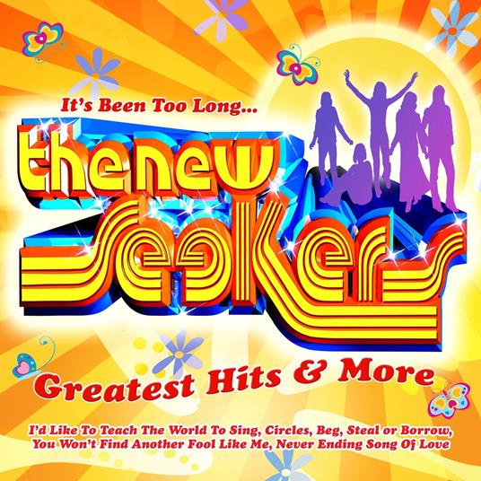 It's Been Too Long.. Greatest Hits And More - CD Audio di New Seekers