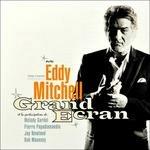 Grand Ecran - CD Audio di Eddy Mitchell