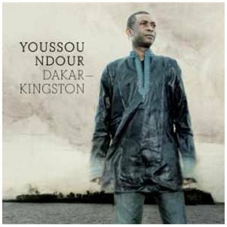 Dakar - Kingston - CD Audio di Youssou N'Dour
