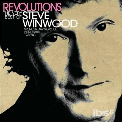 Revolutions: Very Best Of Steve Winwood - CD Audio di Steve Winwood