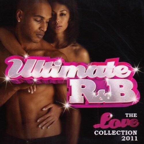 Ultimate R&B. The Love Collection 2011 - CD Audio