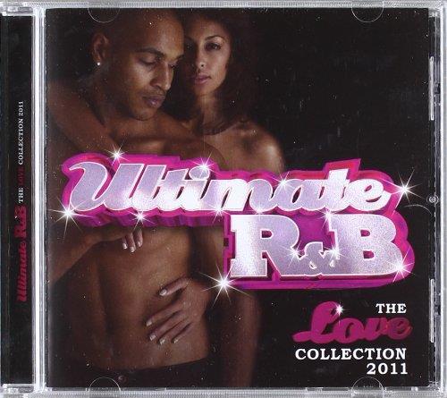 Ultimate R&B: The Love Collection 2011 - CD Audio
