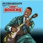Blues Greats - CD Audio di Jimmy Rogers