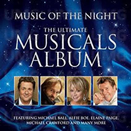 Music Of The Night: The Ultimate Musicals Album (2 Cd) (Colonna Sonora) - CD Audio