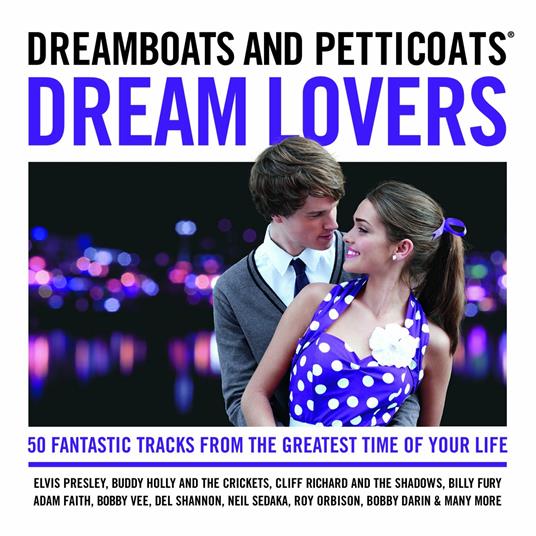 Dreamboats & Petticoats. Dream Lovers - CD Audio