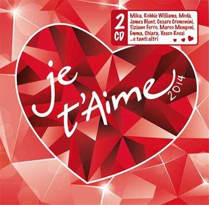 Je t'aime 2014 - CD Audio