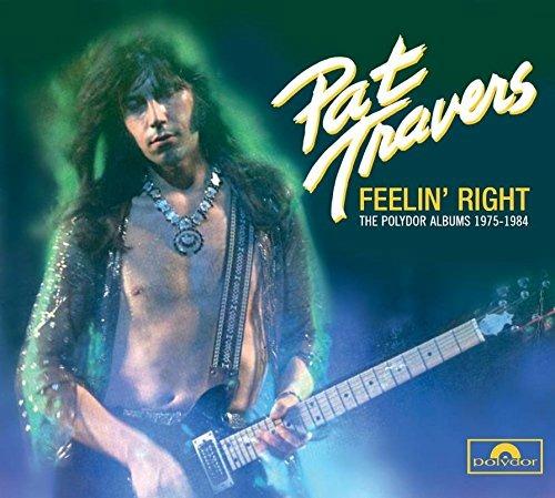 Feelin' Right. The Polydor Albums 1975-1984 - CD Audio di Pat Travers