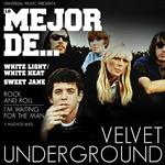 Lo mejor de... Velvet Underground