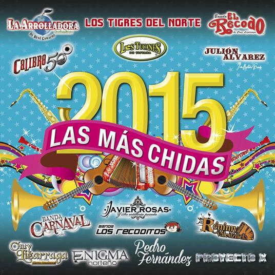 Mas Chidas Del 2015 - CD Audio