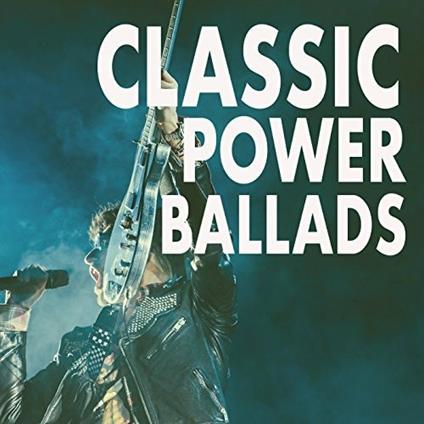 Classic Power Ballads - CD Audio