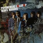 Psychedelic Lollipop (180 gr. Picture Disc) - Vinile LP di Blues Magoos