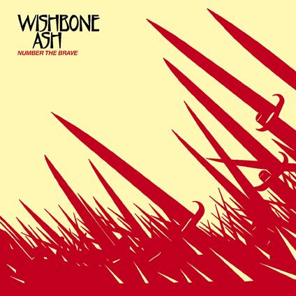 Number the Brave - CD Audio di Wishbone Ash