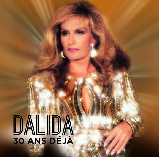 30 Ans Dejà - CD Audio + DVD di Dalida
