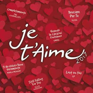 Je T'Aime 2017 - CD Audio