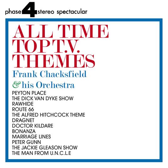 All Time Top T.V. Themes - CD Audio di Frank Chacksfield