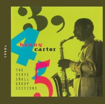3, 4, 5 The Verve Small Group Sessions - CD Audio di Benny Carter