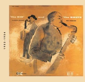 The Kid and the Brute - CD Audio di Ben Webster,Illinois Jacquet