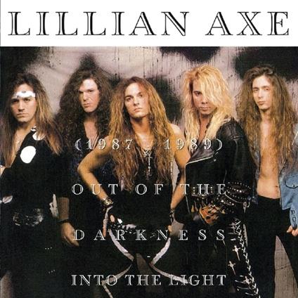 Out of the Darkness Into the Light - CD Audio di Lillian Axe