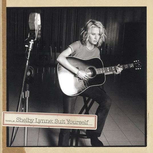 Suit Yourself - CD Audio di Shelby Lynne