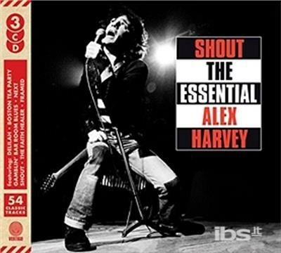 Shout. The Essential Alex Harvey - CD Audio di Sensational Alex Harvey Band