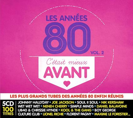 C'Était Mieux Avant : Les Années 80, Vol. 2 - CD Audio