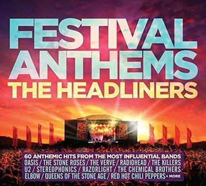 Festival Anthems. The Headliners - CD Audio