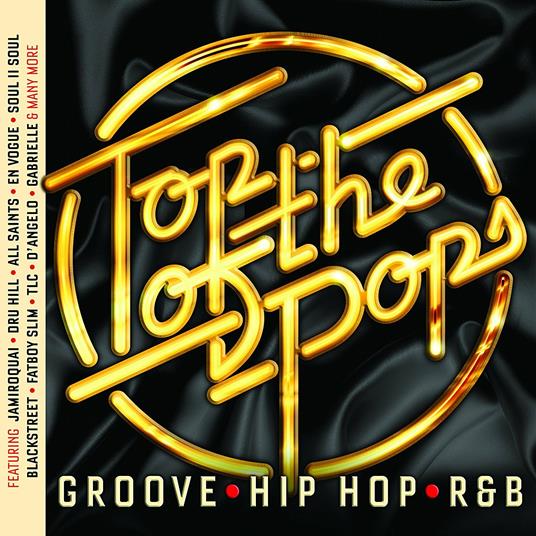 Top Of The Pops: Groove Hip Hop & Rnb - CD Audio