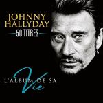 L'album de sa vie. 50 Titres