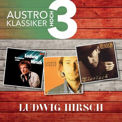 Austro Klassiker Hoch 3 - CD Audio di Ludwig Hirsch