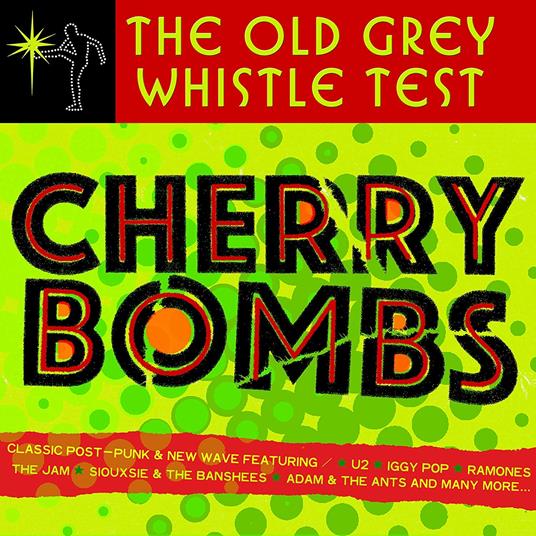 Old Grey Whistle Test. Cherry Bombs - CD Audio