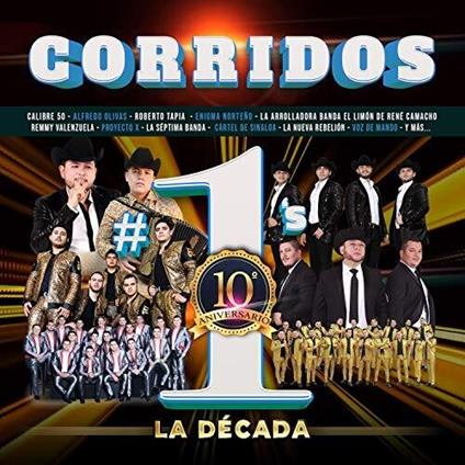 Corridos #1's La Decada - CD Audio
