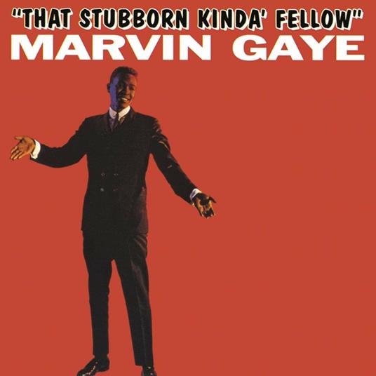 That Stubborn Kinda' Fellow - CD Audio di Marvin Gaye