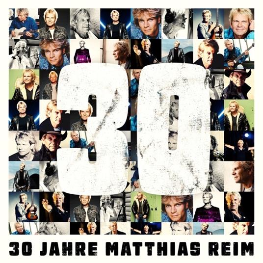 30 Jahre - CD Audio di Matthias Reim