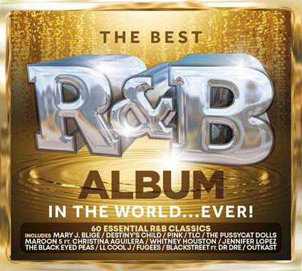 Best R&B Album In The World Ever - CD Audio