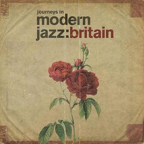 Journeys in Modern Jazz. Britain 1961-1973 - Vinile LP