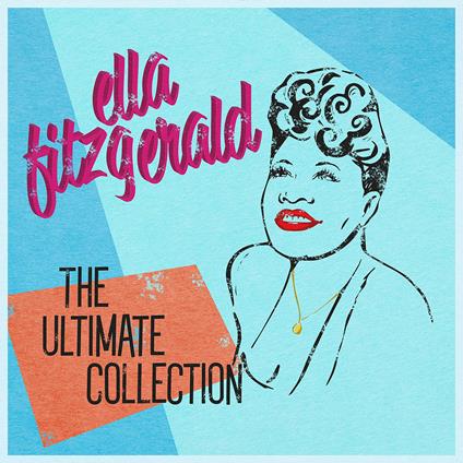 Ultimate Collection - CD Audio di Ella Fitzgerald