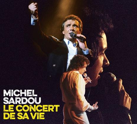 Le Concert De Sa Vie - CD Audio di Michel Sardou