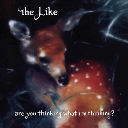 Are You Thinking What I'M Thinking? - Vinile LP di Like