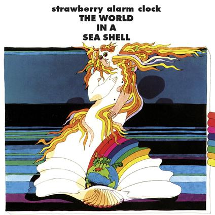 World In A Sea Shell - CD Audio di Strawberry Alarm Clock