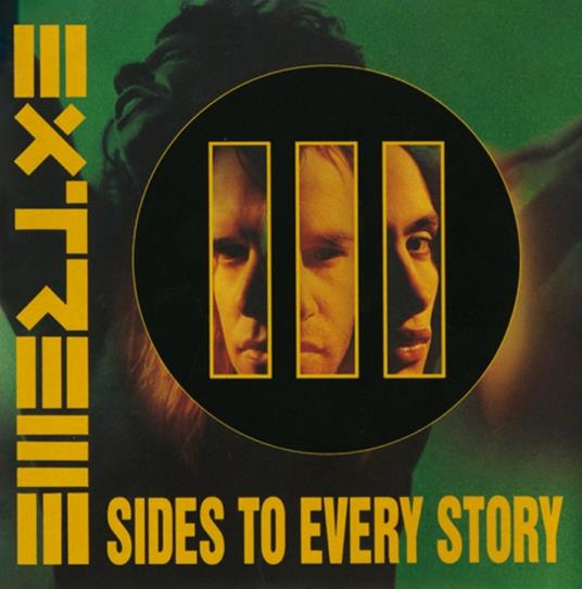 Iii Sides To Every Story - CD Audio di Extreme