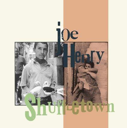 Shuffletown - CD Audio di Joe Henry
