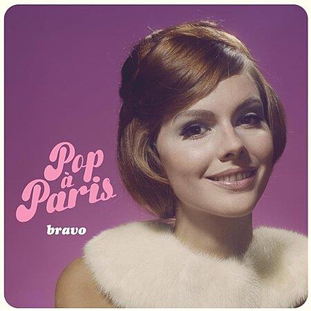 Pop A Paris: Bravo - Vinile LP
