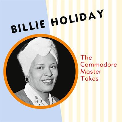 The Commodore Master Takes - Vinile LP di Billie Holiday