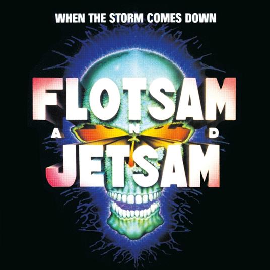 When The Storm Comes Down - CD Audio di Flotsam and Jetsam
