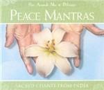 Peace Mantras. Sacred Chants from India - CD Audio di Shri Anandi Ma & Dileepji