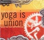 Yoga Is Union. Music for Yoga and Relaxation - CD Audio di Tom Colletti