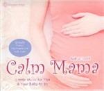 Calm Mama. Gentle Music for You and You